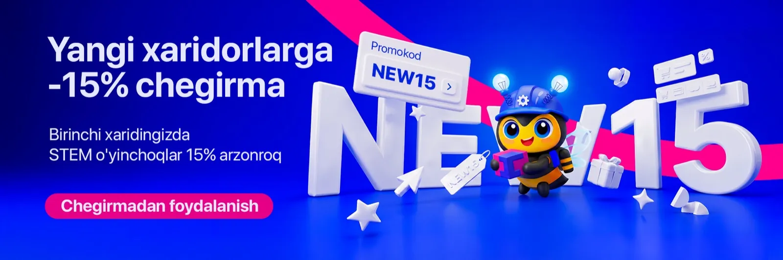 Yangi xaridorlarga 15% chegirma — NEW15 promokodi